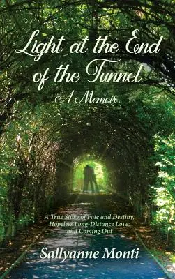Light at the End of the Tunnel (Lumină la capătul tunelului): A Memoir - Light at the End of the Tunnel: A Memoir