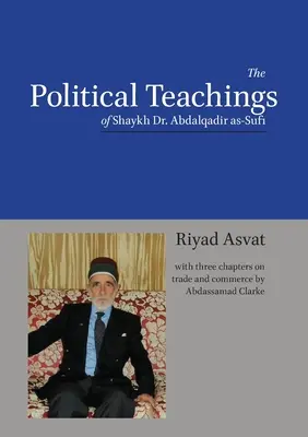 Învățăturile politice ale Shaykh Dr. Abdalqadir as-Sufi - The Political Teachings of Shaykh Dr. Abdalqadir as-Sufi