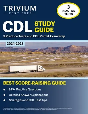 Ghid de studiu CDL 2024-2025: 3 teste practice și pregătire pentru examenul CDL Permit - CDL Study Guide 2024-2025: 3 Practice Tests and CDL Permit Exam Prep