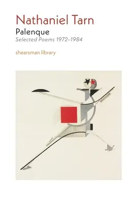 Palenque: Selecție de poeme 1972-1984 - Palenque: Selected Poems 1972-1984
