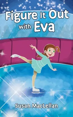 Descurcă-te cu Eva - Figure It Out with Eva