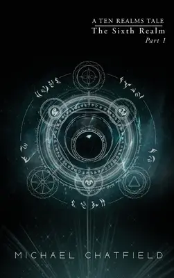 Al șaselea tărâm, partea 1 (Ten Realms Series) - The Sixth Realm Part 1 (Ten Realms Series)