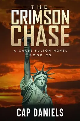 The Crimson Chase: Un roman Chase Fulton - The Crimson Chase: A Chase Fulton Novel