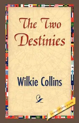 Cele două destine - The Two Destinies