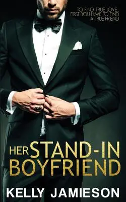 Prietenul ei de rezervă - Her Stand-In Boyfriend