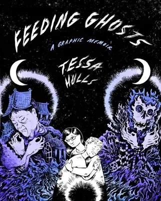 Hrănirea fantomelor: O amintire grafică - Feeding Ghosts: A Graphic Memoir