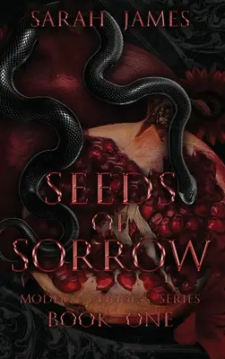 Seeds of Sorrow: O poveste de dragoste contemporană întunecată între dușmani și iubiți - Seeds of Sorrow: An Enemies-To-Lovers Dark Contemporary Romance
