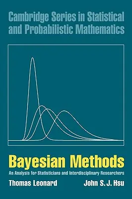 Metode bayesiene: An Analysis for Statisticians and Interdisciplinary Researchers (O analiză pentru statisticieni și cercetători interdisciplinari) - Bayesian Methods: An Analysis for Statisticians and Interdisciplinary Researchers