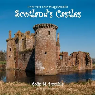 Desenează-ți propria enciclopedie a castelelor din Scoția - Draw Your Own Encyclopaedia Scotland's Castles