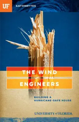 The Wind Engineers: Construirea unei case rezistente la uragane - The Wind Engineers: Building a Hurricane-Safe House