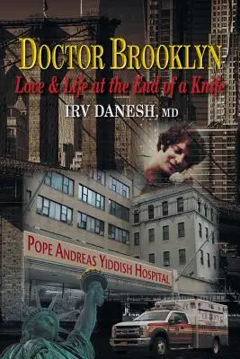 Doctor Brooklyn: Dragoste și viață la capătul unui cuțit - Doctor Brooklyn: Love & Life at the End of a Knife