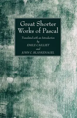 Marile opere scurte ale lui Pascal - Great Shorter Works of Pascal