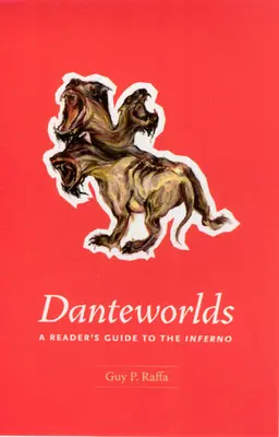 Danteworlds: Ghidul cititorului pentru Infern - Danteworlds: A Reader's Guide to the Inferno