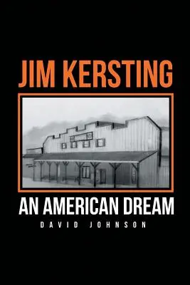 Jim Kersting: Un vis american - Jim Kersting: An American Dream