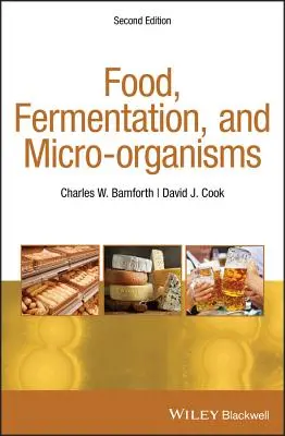 Alimente, fermentare și microorganisme - Food, Fermentation, and Micro-organisms