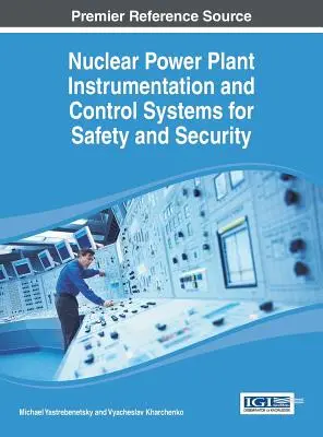 Sisteme de instrumentație și control pentru siguranța și securitatea centralelor nucleare - Nuclear Power Plant Instrumentation and Control Systems for Safety and Security