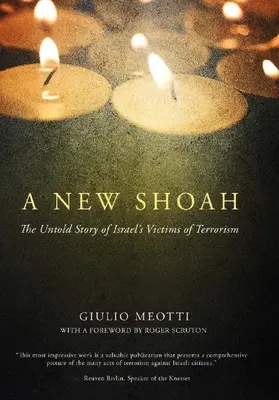 O nouă Shoah: Povestea nespusă a victimelor terorismului din Israel (A New Shoah: The Untold Story of Israel's Victims of Terrorism) - A New Shoah: The Untold Story of Israel's Victims of Terrorism