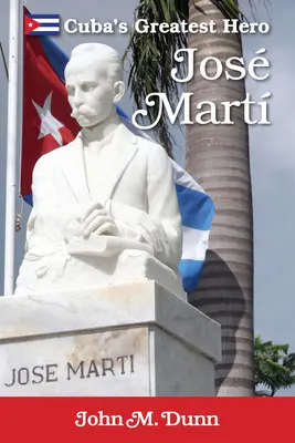Jose Marti: cel mai mare erou al Cubei - Jose Marti: Cuba's Greatest Hero