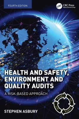 Audituri privind sănătatea și securitatea, mediul și calitatea: O abordare bazată pe riscuri - Health and Safety, Environment and Quality Audits: A Risk-based Approach