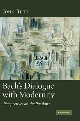 Dialogul lui Bach cu modernitatea: Perspective asupra pasiunilor - Bach's Dialogue with Modernity: Perspectives on the Passions