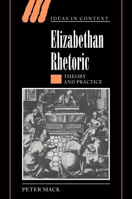 Retorica elisabetană: Teorie și practică - Elizabethan Rhetoric: Theory and Practice