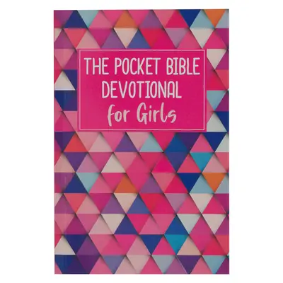 Biblia de buzunar devoțională pentru fete 366 de lecturi zilnice - The Pocket Bible Devotional for Girls 366 Daily Readings