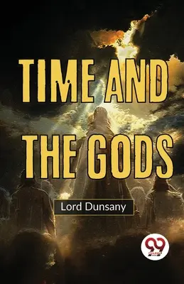 Timpul și zeii - Time And The Gods