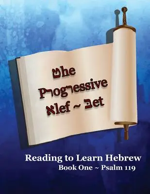 Alef-Bet progresiv Psalmul 119: Ediție color - The Progressive Alef-Bet Psalm 119: Color Edition