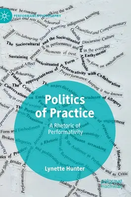 Politica practicii: O retorică a performativității - Politics of Practice: A Rhetoric of Performativity