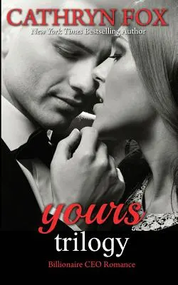 Yours: Billionaire CEO Romance: Al tău să iei, al tău să înveți, al tău să păstrezi - Yours: Billionaire CEO Romance: Yours to Take, Yours to Teach, Yours to Keep