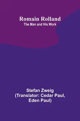 Romain Rolland: Omul și opera sa - Romain Rolland: The Man and His Work
