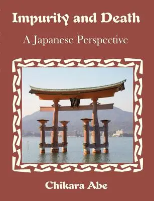 Impuritate și moarte: O perspectivă japoneză - Impurity and Death: A Japanese Perspective