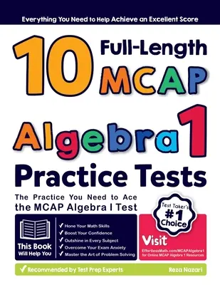 10 teste de practică MCAP Algebra I complete: Practica de care aveți nevoie pentru a reuși la testul MCAP Algebra I - 10 Full Length MCAP Algebra I Practice Tests: The Practice You Need to Ace the MCAP Algebra I Test