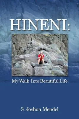 Hineni: Drumul meu către o viață frumoasă - Hineni: My Walk Into Beautiful Life