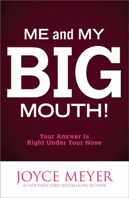 Eu și gura mea mare! Răspunsul tău este chiar sub nasul tău - Me and My Big Mouth!: Your Answer Is Right Under Your Nose