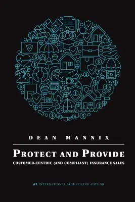 Protect and Provide: Vânzări de asigurări centrate pe client (și conforme) - Protect and Provide: Customer-Centric (and Compliant) Insurance Sales