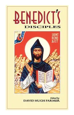 Discipolii lui Benedict - Benedict's Disciples