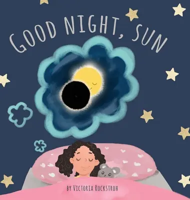 Noapte bună, soare - Good Night, Sun