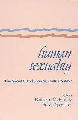 Sexualitatea umană: Contextul societal și interpersonal - Human Sexuality: The Societal and Interpersonal Context