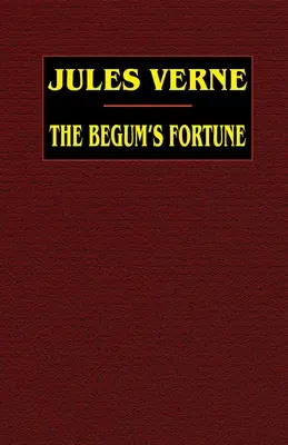 Fortuna Begum-ului - The Begum's Fortune