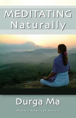 Meditând în mod natural - Meditating Naturally