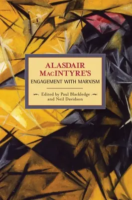 Angajamentul lui Alasdair Macintyre față de marxism: Scrieri selectate 1953-1974 - Alasdair Macintyre's Engagement with Marxism: Selected Writings 1953-1974