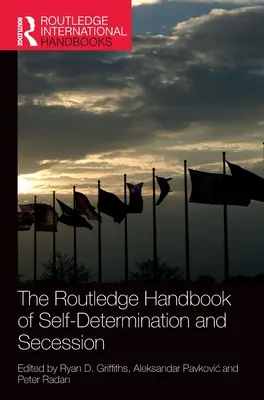 Manualul Routledge de autodeterminare și secesiune - The Routledge Handbook of Self-Determination and Secession