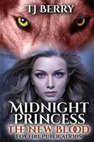 Prințesa de la miezul nopții: Sângele nou - Midnight Princess: The New Blood