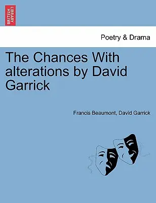 The Chances cu modificări de David Garrick - The Chances with Alterations by David Garrick