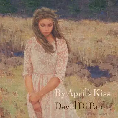 Prin sărutul lui aprilie - By April's Kiss