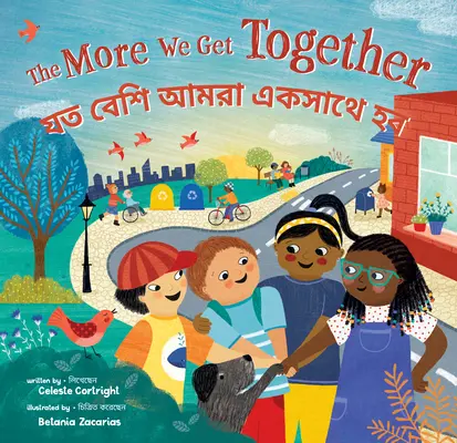 The More We Get Together (Bilingv Bengali & Engleză) - The More We Get Together (Bilingual Bengali & English)