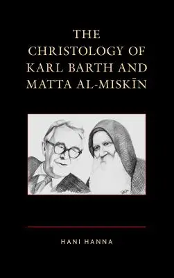 Hristologia lui Karl Barth și Matta al-Miskin - The Christology of Karl Barth and Matta al-Miskin