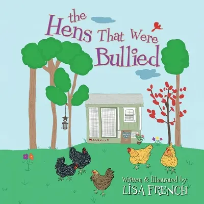 Găinile care au fost intimidate - The Hens That Were Bullied