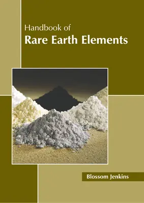 Manual de elemente de pământuri rare - Handbook of Rare Earth Elements